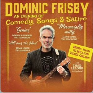 Dominic Frisby Live at Croston Sports Club – Comedy, Songs & Satire | Saturday 27th February 2027